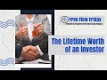 #FreeFlowFriday: Lifetime Worth of an Investor with Dave Dubeau