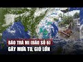 Hoàn lưu bão Trà Mi (bão số 6) gây mưa to, gió lớn ở miền Trung