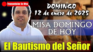 ✅Padre Arturo Cornejo - SANTA MISA DOMINGO DE HOY || Domingo 12 de enero de 2025 - MISA DE HOY