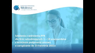 Szkolenie z wdrożenia PPK dla firm zatrudniających 1 – 19 pracowników.