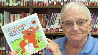 Storytime with Miss Peggy | Clifford's Birthday Party by Norman Bridwell July29, 2020