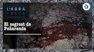 L'hora fosca - El segrest de Peñaranda