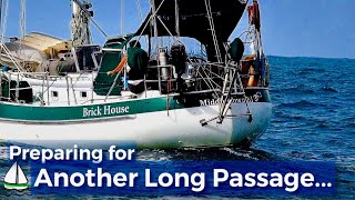 Passage Preparation Tips for Offshore Sailing to Chagos -  (Patrick Childress Sailing Tips  #13)