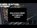 How to insert an Image into Pygame Python!!!!???(Speed Coding)