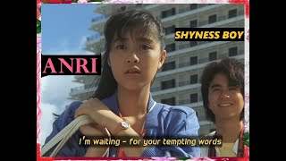 SHYNESS BOY - ANRI 杏里  (2K HD Quality Music VIdeo)