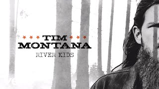 Tim Montana - River Kids (Official Audio)