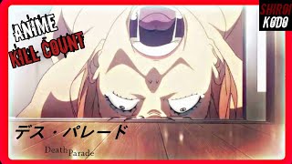 Death Parade (2015) ANIME KILL COUNT
