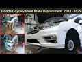 Honda Odyssey Front Brake Replacement Service | 2018 - 2025