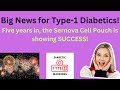 Sernova Cell Pouch: 5-Year Study Results for Type-1 Diabetics [2024 Update]