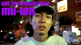 KOK 2017 FINALIST NO.8 mu-ton