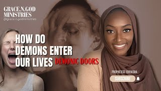 How Do Demons Enter Our Lives | Demonic Doors Pt. 4