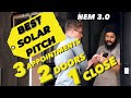 BEST SOLAR PITCH WITH NEM 3: FIX YOUR SOLAR PITCH: 3 APPOINTMENTS 2 DOORS & 1 CLOSE: CALIFORNIA 2023