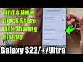 Galaxy S22/S22+/Ultra: How to Find & View Quick Share Link Sharing History