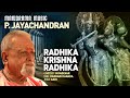 Radhika Krishna | Sreekrishna Song by P Jayachandran