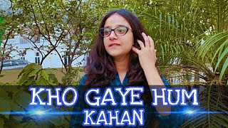 KHO GAYE HUM KAHA || Baar Baar Dekho || Female version|| Jasleen Royal || Karaoke cover 🎶🌼🌼
