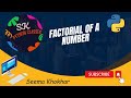 how to calculate the factorial of number#pythonprogramming