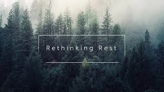 Rethinking Rest Study Promotional Video - Full