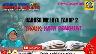 BAHASA MELAYU TAHAP 2 |  KATA PENGUAT