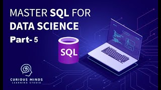 SQL for Data Science - Part-5 (String Functions, Case Statements, Subqueries)