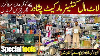 Imported Lot Mall wholesale Electronics market Peshawar | Tools Container Market in Karkhano Market