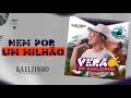 Nem por 1 milhão - Kaelzinho Ferraz - Cd Verão 2k20