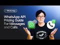WhatsApp API Pricing 2025: New Per-Message Charges Explained + WA Calling Costs & BSP Tips