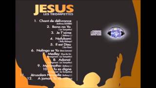 Jésus -  Les Trompettes  (Album complet)