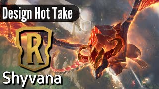SHYVANA has a basic concept, but I love it || Shyvana #LoR Design Review