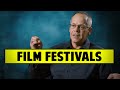 3 Big Problems With Film Festivals - Jeff Deverett