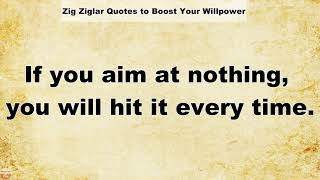 Zig Ziglar quotes to boost your willpower | Motivational Quotes For Success In Life |