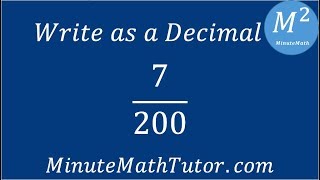 Write as a Decimal 7/200