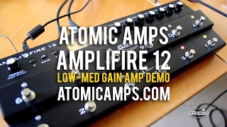 Atomic: AmpliFIRE 12 - Some low-medium gain amps and settings