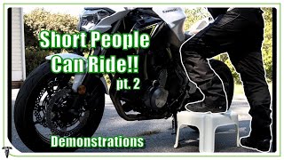 Short and want a motorcycle? | Demonstrations for the Short Rider!