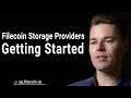 Filecoin Storage Providers: Getting Started