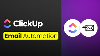 How to Send Automated Emails with Clickup