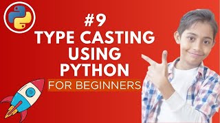 Typecasting in Python | Python Tutorial - Day #9