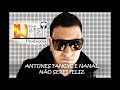 ANTUNES FANCYS E NANAL - NÃO SEREI FELIZ #DjPial