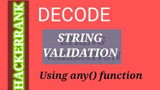 hackerrank solution string validation using any() function|| python || logic ||and solution