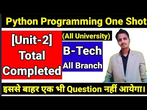 Python Programming Unit -2 Complete |Aktu | B-tech 2nd Year Python ...