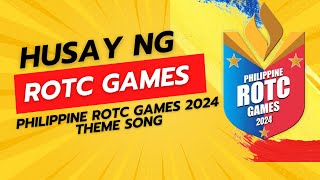 Husay ng ROTC Games | Philippine ROTC Games 2024 Theme Song | Visayas Leg MV