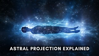 The Hidden Secrets Of Astral Projection | Audiobook