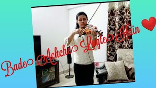 Bade Achche Lagte Hain ❤️|| Violin Cover