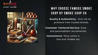 Smoke Shop CH: Your Famous Smoke Shop Destination