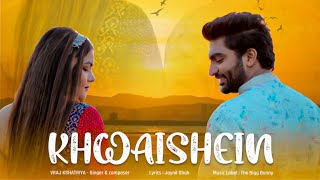 Khwaishein - (Official Music Video) | Vraj Kshatriya | Rocksufiana Song