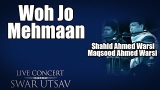 Woh Jo Mehmaan | Shahid Ahmed Warsi,Maqsood Ahmed Warsi | (Live Concert SwarUtsav 2000)| Music Today