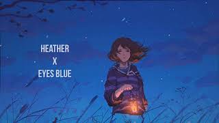 Heather x Eyes Blue Lofi Remix