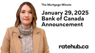 January 2025 Bank of Canada Rate Announcement - Another rate cut!