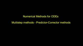 Numerical Methods for ODEs - Multistep methods - predictor-corrector methods
