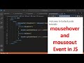 Mousehover and Mouse Out event in JavaScript | Events in JS | JavaScript Tutorial in Hindi Part 51