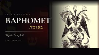 Baphomet and the Atbash Cipher - Why the Theory Fails